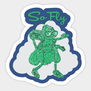 So Fly Sticker